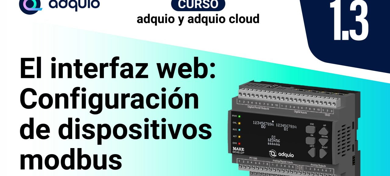 Curso Adquio: Configuración de dispositivos Modbus