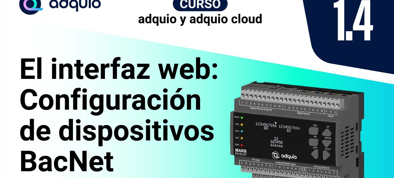 Curso adquio: onfiguración de dispositivos BACnet