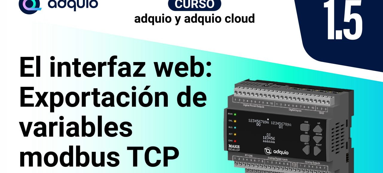 Curso Adquio: Exportación variables Modbus TCP