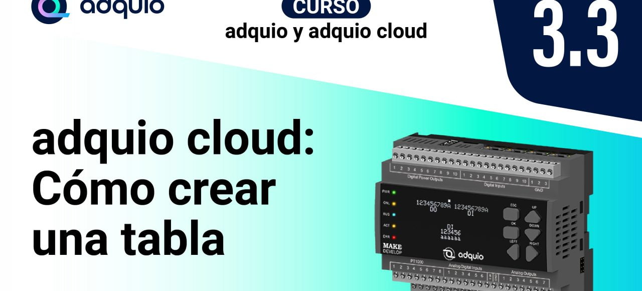 Curso Adquio Cloud: Como crear una tabla