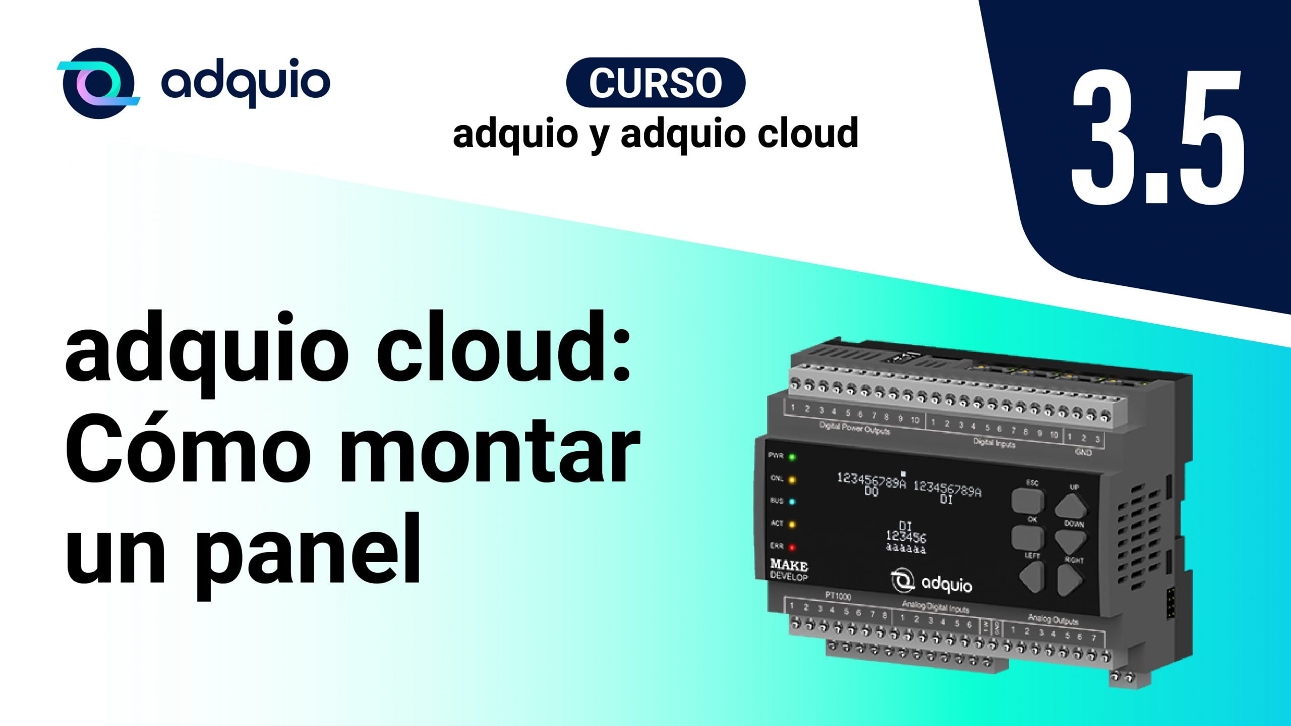 Adquio Cloud Course: How to assemble a panel