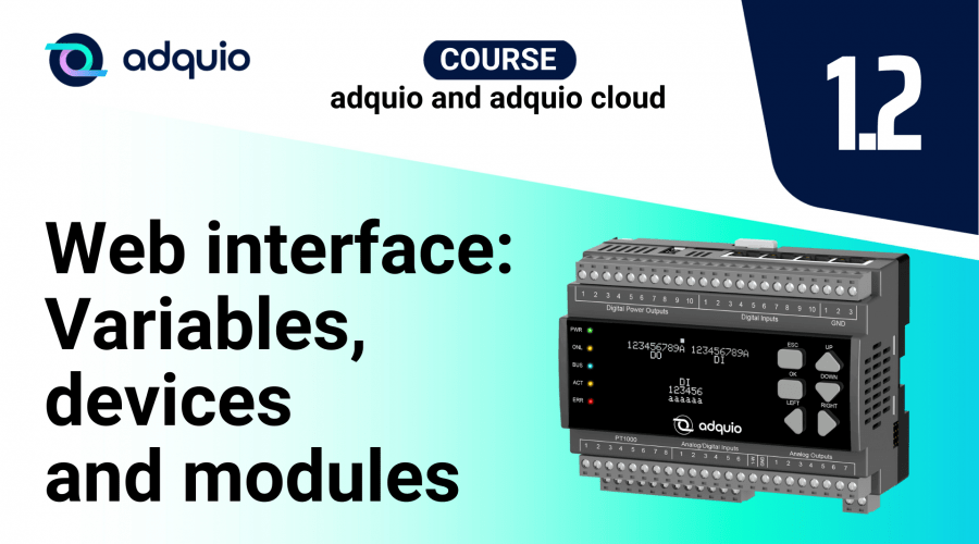 Adquio training: Variables, Devices and Modules