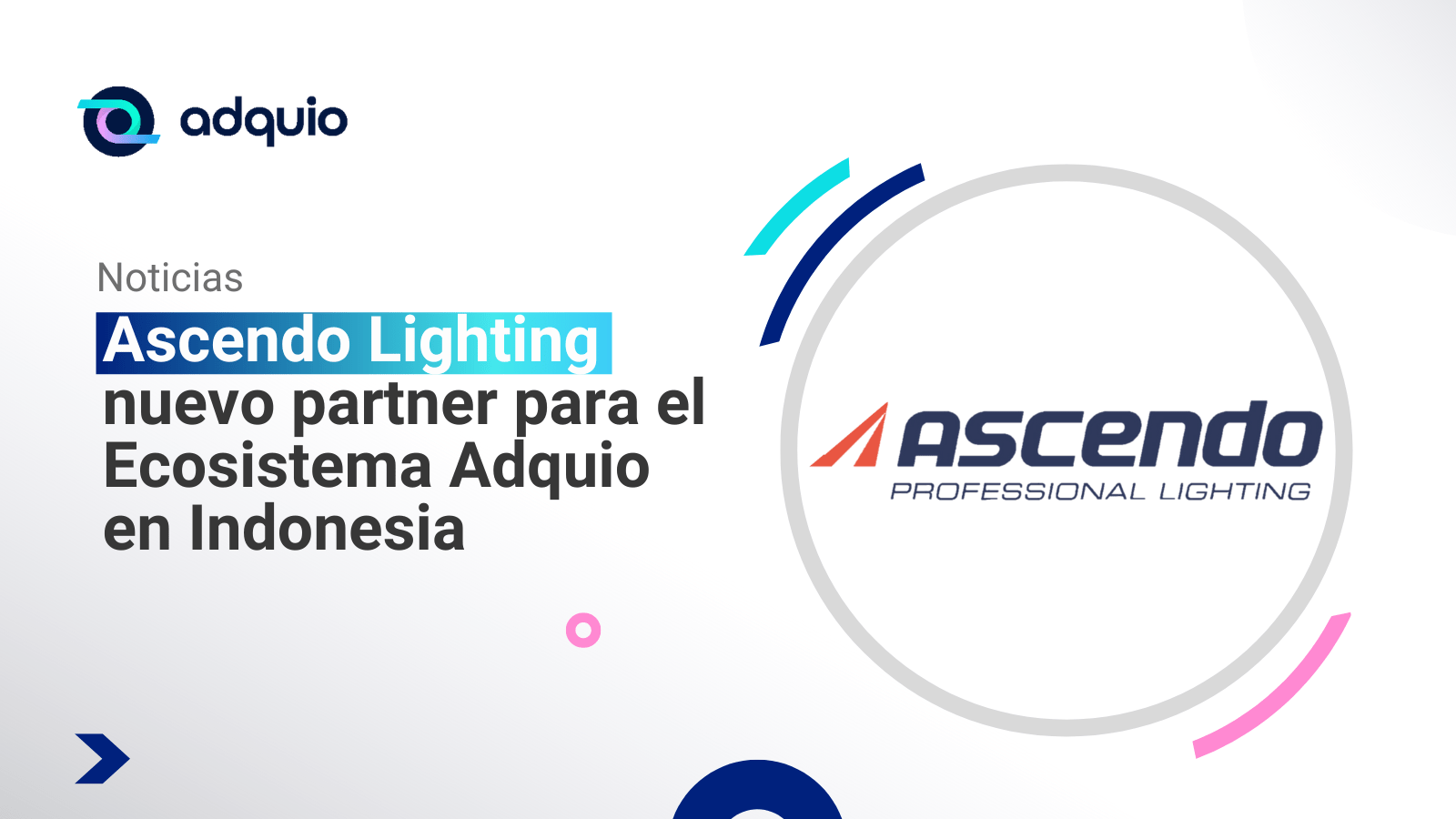 Ascendo Lighting nuevo Partner Adquio en Indonesia