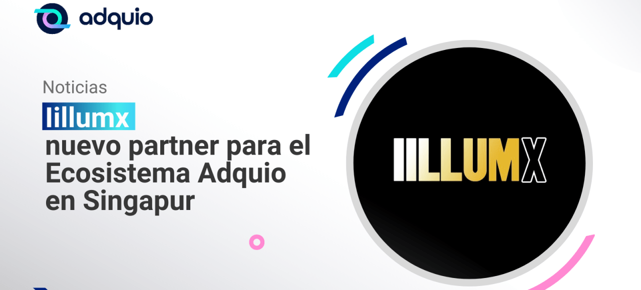 Iillumx nuevo partner Adquio en Singapur