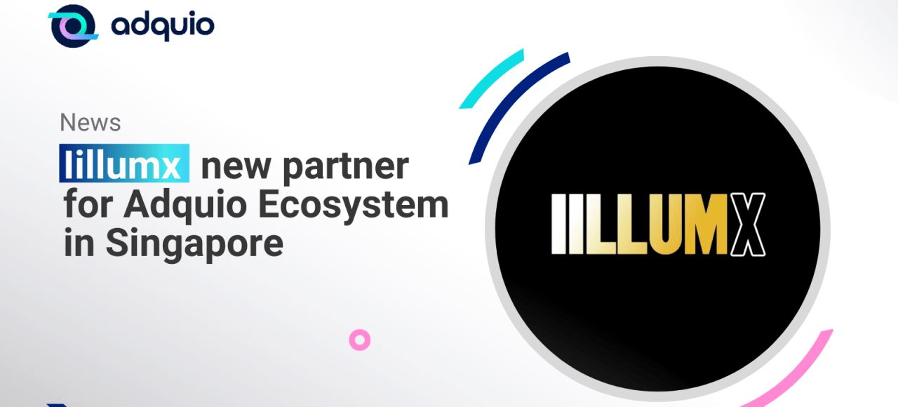 Iillumx new Adquio partner in Singapore