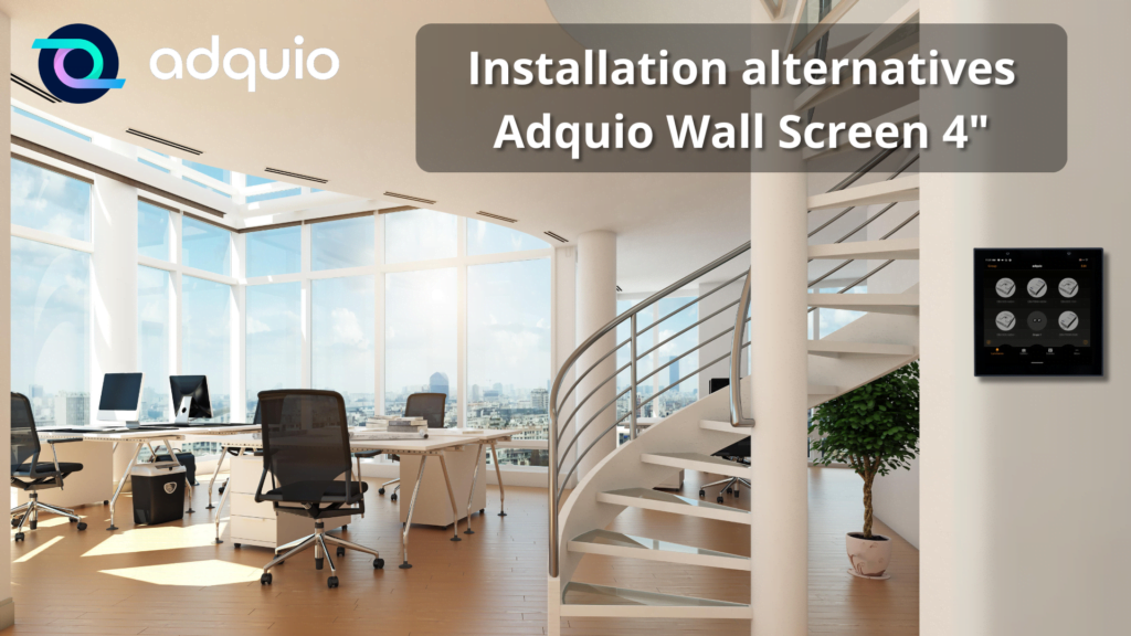 Installation Alternatives for Adquio Wall Screen 4"