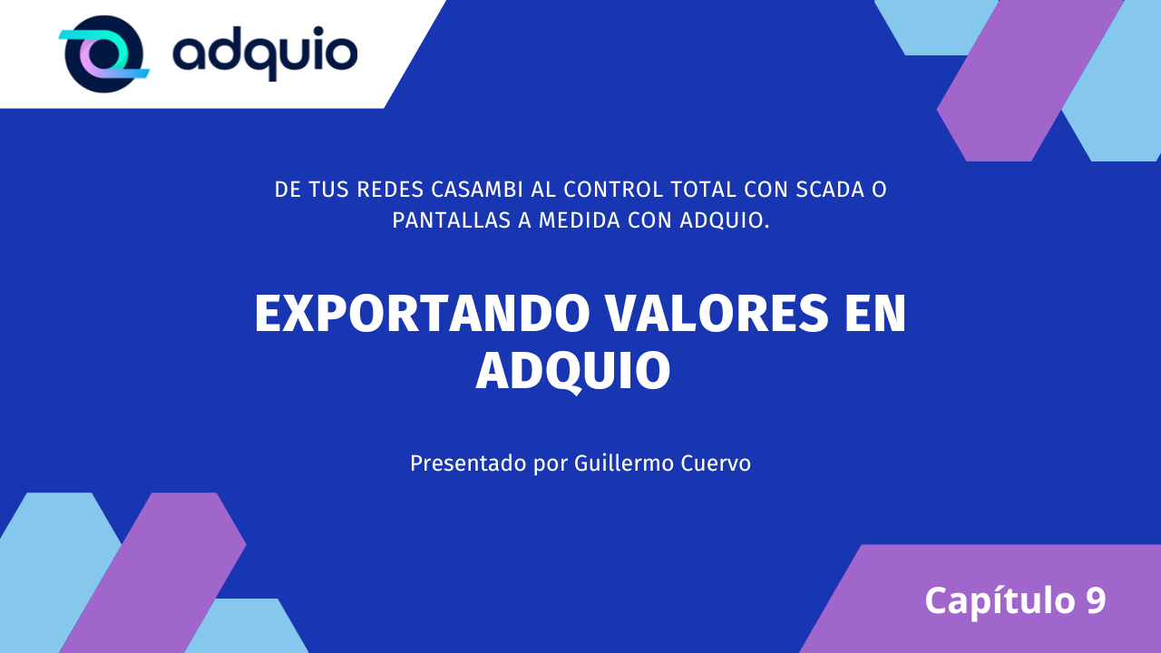 Capítulo 9: Exportando Variables en Adquio