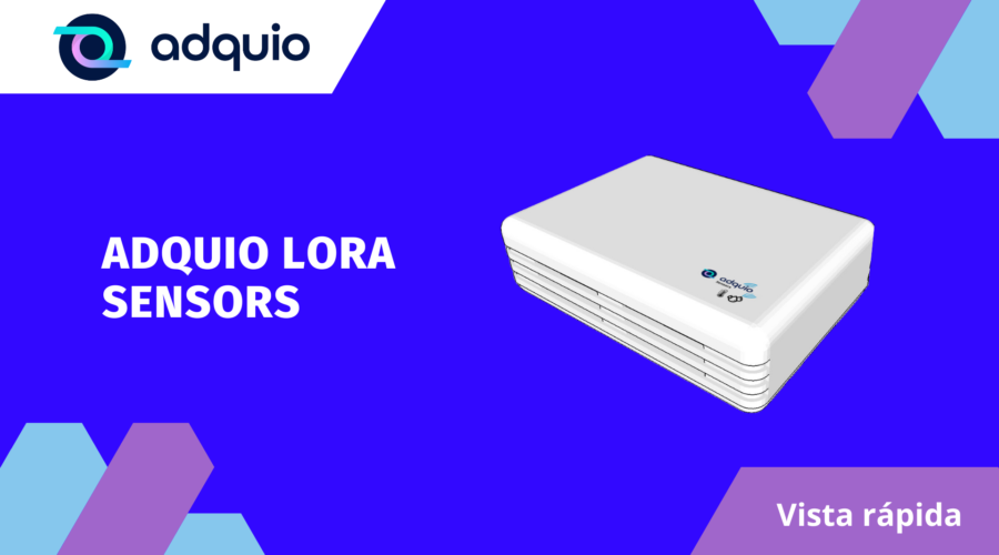 Cómo Instalar Fácilmente un Adquio LoRa Sensors: Guía Paso a Paso con Ejemplo Real 