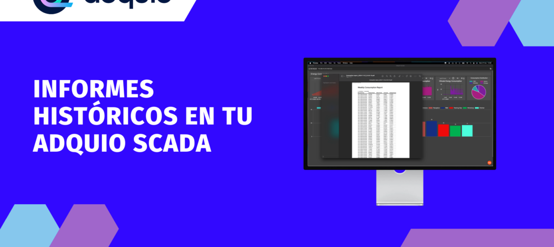 Crea Informes Personalizados en Adquio SCADA en Minutos