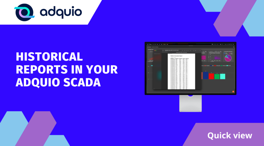 Create Custom Reports in Adquio SCADA in Minutes